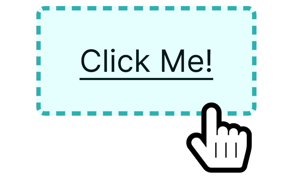 A label saying 'click me!', around which a wider rectangle shows a clickable area. A cursor pointer hovers over the edge of the clickable area