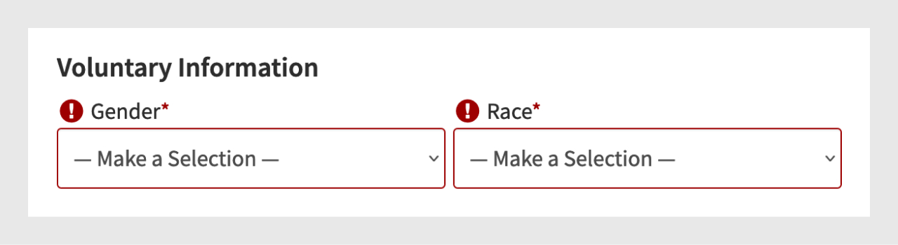form labeled 'voluntary information' but both the 'gender' and the 'race' select menus are marked in error because they are mandatory
