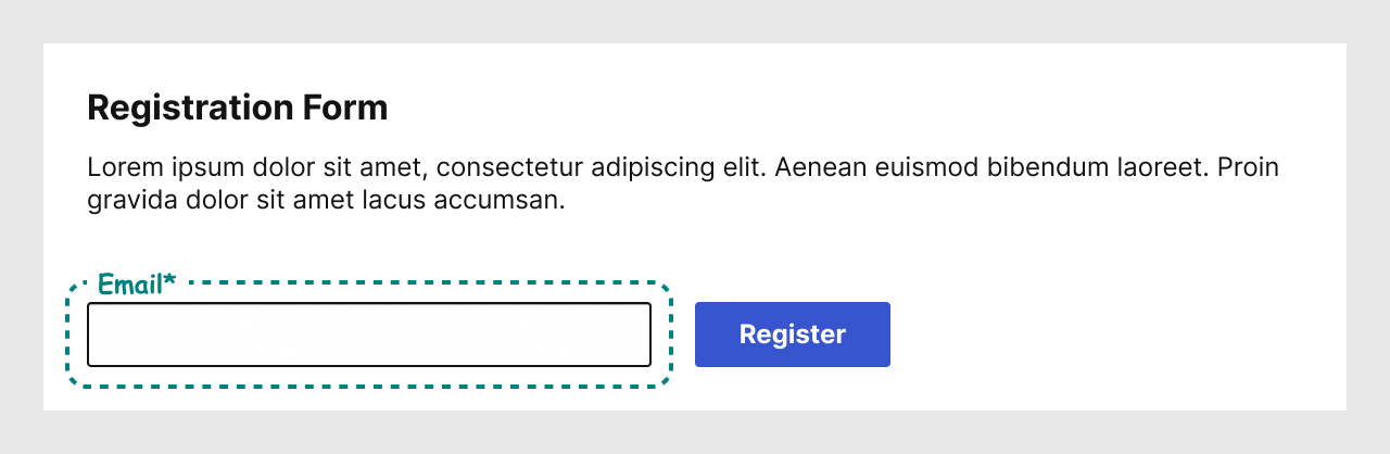 A registration form with a heading, a lorem ipsum paragraph, a text input with an annotation for the label, and a Register button